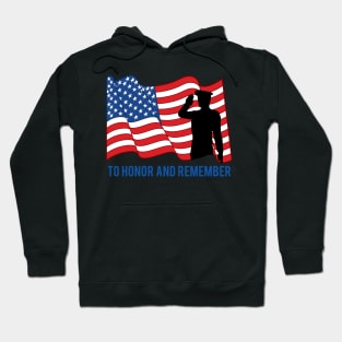 To Honor and Remember Memorial Day T-Shirt Hoodie